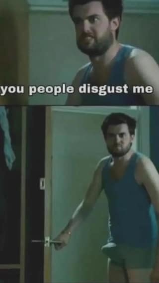 Jack Whitehall in Fresh Meat, saying "you people disgust me" in the top frame before the second frame reveals him to have an erection 